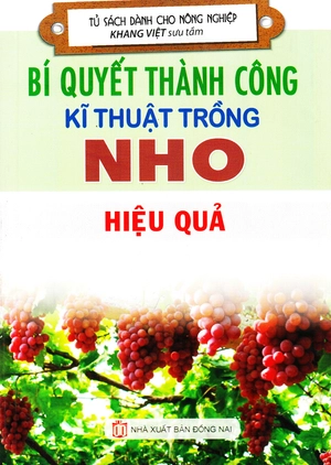 bí quyết thành công kĩ thuật trồng nho hiệu quả - Ảnh 3