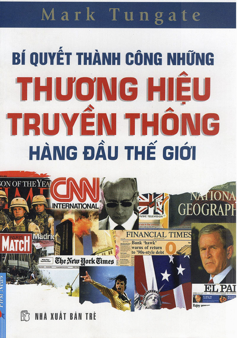 bí quyết thành công những thương hiệu truyền thông hàng đầu thế giới - Ảnh 2
