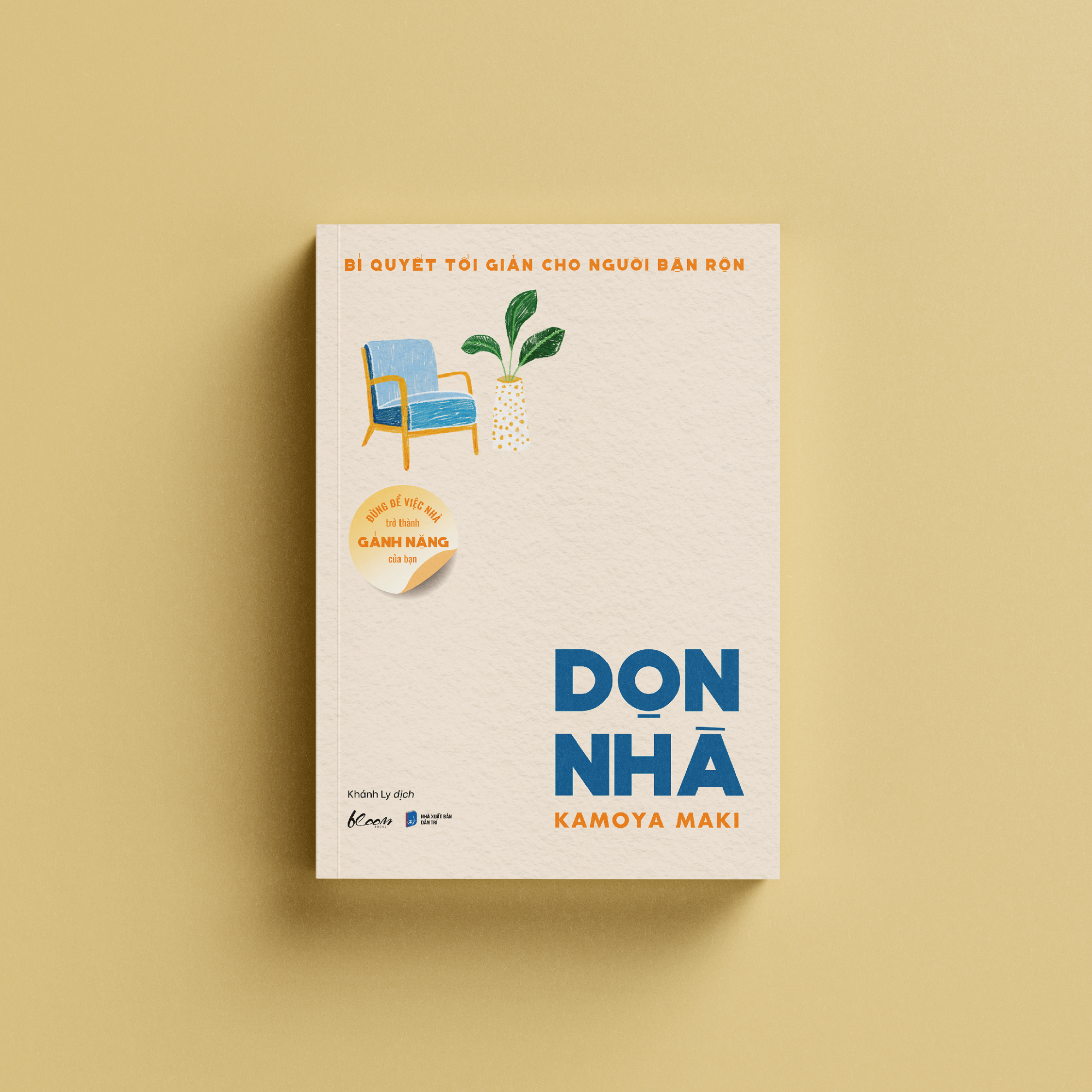 bí quyết tối giản cho người bận rộn - đừng để việc nhà trở thành gánh nặng của bạn - dọn nhà - Ảnh 4