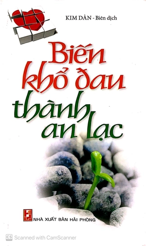 biến khổ đau thành an lạc - Ảnh 3