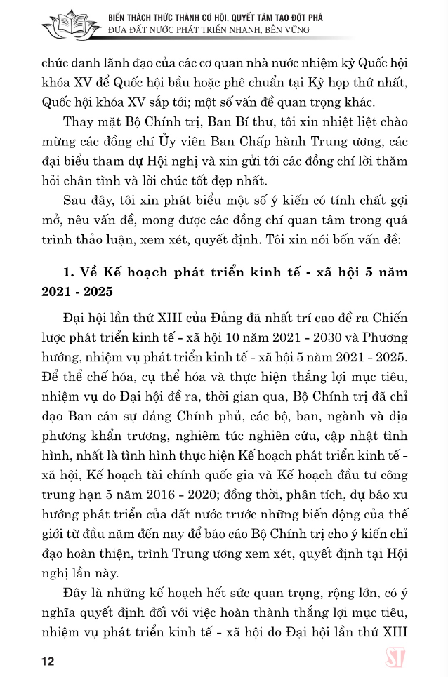 biến thách thức thành cơ hội - quyết tâm tạo đột phá đưa đất nước phát triển nhanh, bền vững - Ảnh 9