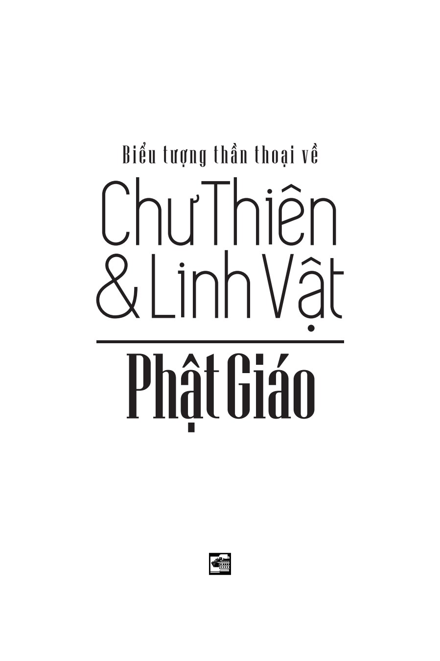 biểu tượng thần thoại về chư thiên và linh vật phật giáo (tái bản 2024) - Ảnh 5
