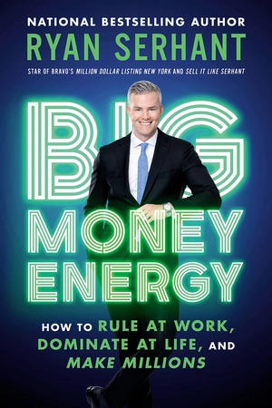 big money energy: how to rule at work, dominate at life, and make millions - Ảnh 2