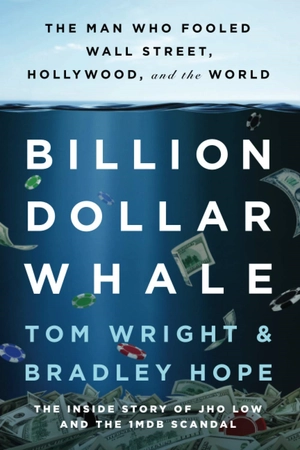 billion dollar whale: the man who fooled wall street, hollywood, and the world - Ảnh 2