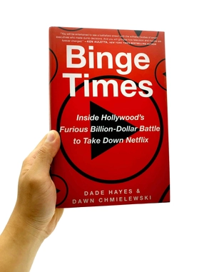 binge times: inside hollywood's furious billion-dollar battle to take down netflix - Ảnh 7