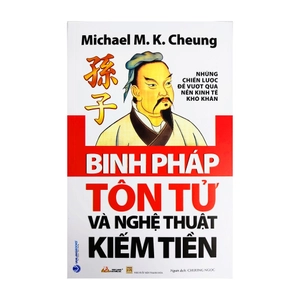 binh pháp tôn tử và nghệ thuật kiếm tiền (tái bản) - Ảnh 2