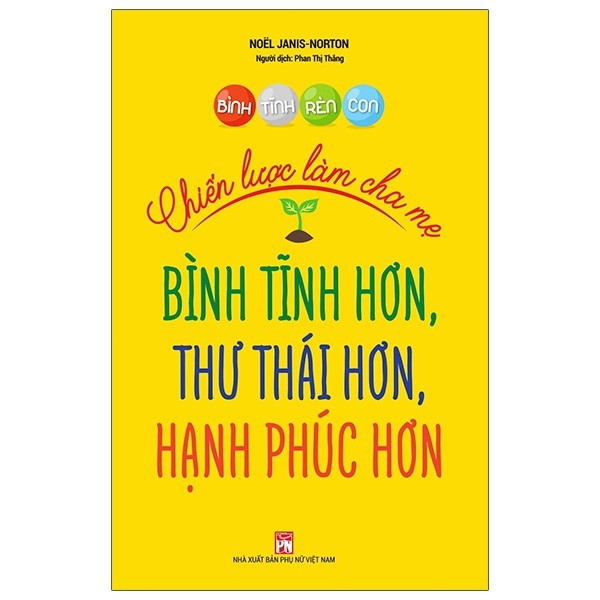 bình tĩnh rèn con - chiến lược làm cha mẹ - Ảnh 2