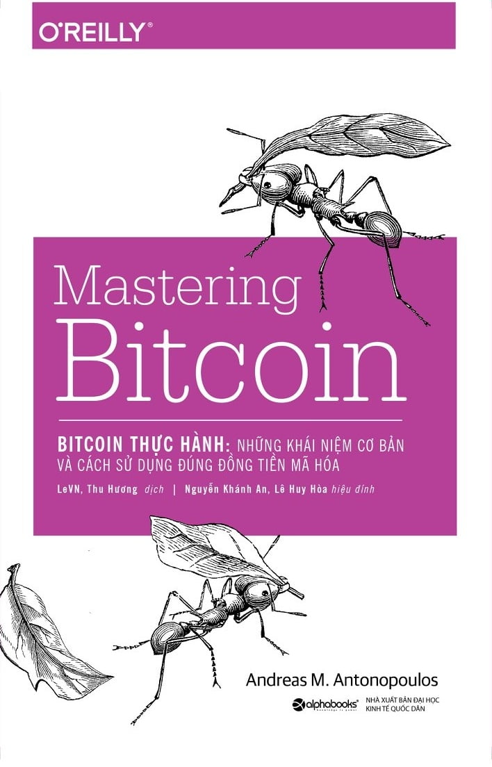 bitcoin thực hành - những khái niệm cơ bản và cách sử dụng đúng đồng tiền mã hóa (mastering bitcoin) - Ảnh 2
