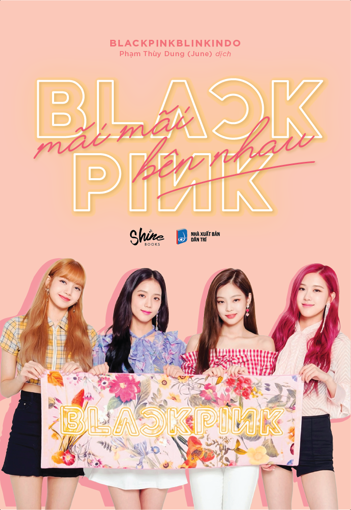 BLACKPINK Mãi Mãi Bên Nhau - Tặng Kèm 4 Postcard Thành Viên BLACKPINK - Ảnh 3