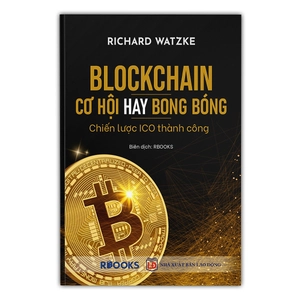 blockchain - cơ hội hay bong bóng - chiến lược ico thành công - Ảnh 2