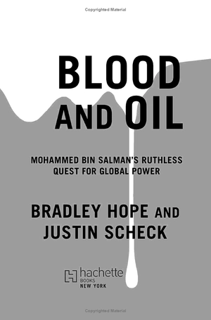 blood and oil: mohammed bin salman's ruthless quest for global power - Ảnh 3