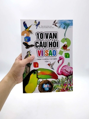bộ 10 vạn câu hỏi vì sao - chim và động vật biển (tập 1) - Ảnh 7