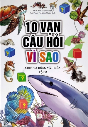 bộ 10 vạn câu hỏi vì sao - chim và động vật biển (tập 2) - Ảnh 2