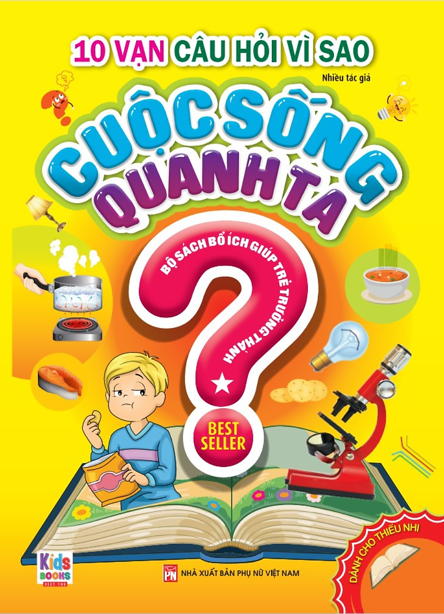 bộ 10 vạn câu hỏi vì sao - cuộc sống quanh ta - Ảnh 2