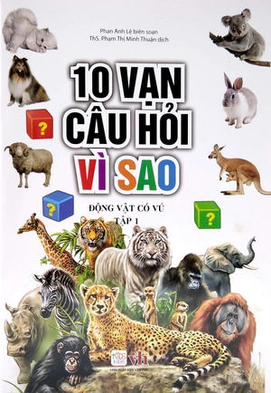bộ 10 vạn câu hỏi vì sao - động vật có vú (tập 1) - Ảnh 2