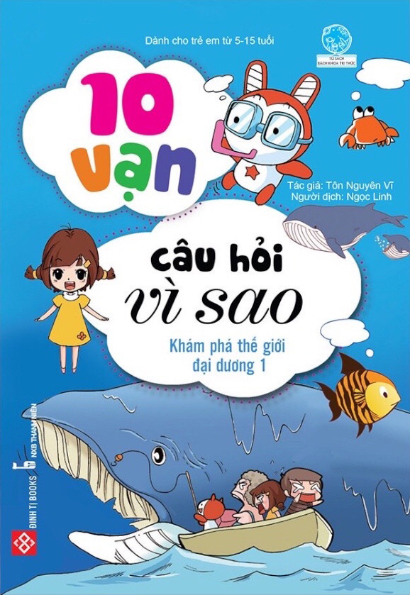 bộ 10 vạn câu hỏi vì sao - khám phá thế giới đại dương 1 (tái bản 2018) - Ảnh 2