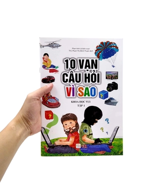 bộ 10 vạn câu hỏi vì sao - khoa học vui - tập 1 - Ảnh 7