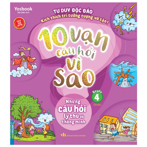 Bộ 10 Vạn Câu Hỏi Vì Sao - Quyển 4 - Những Câu Hỏi Lý Thú Và Thông Minh (Tái Bản 2024)