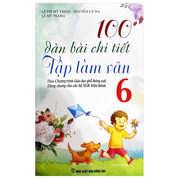 Bộ 100 Dàn Bài Chi Tiết Tập Làm Văn 6 (Theo Chương Trình GDPT Mới)