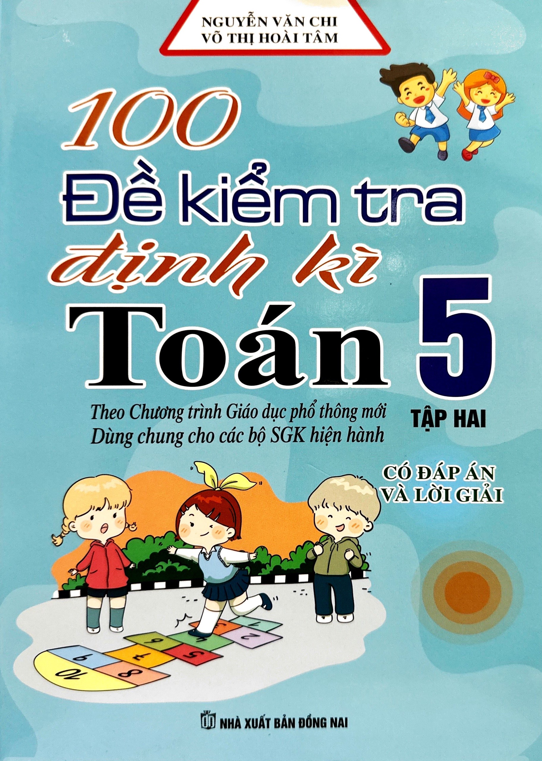 Bộ 100 Đề Kiểm Tra Định Kì Toán 5 - Tập 2 (Theo Chương Trình GDPT Mới) - Ảnh 2