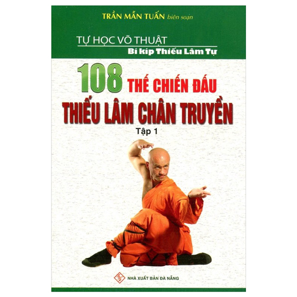 Bộ 108 Thế Chiến Đấu Thiếu Lâm Chân Truyền - Tập 1 (Tái Bản)