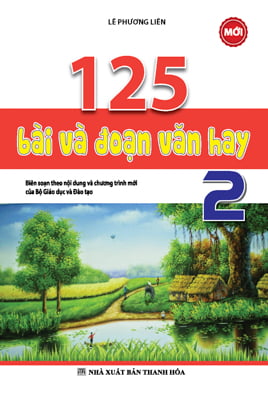 bộ 125 bài & đoạn văn hay 2 - Ảnh 2