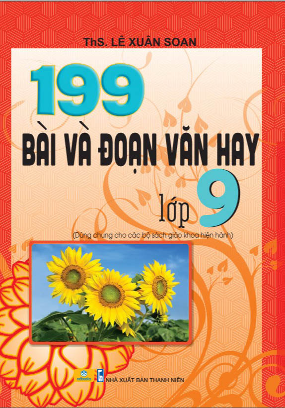 199 Bài Và Đoạn Văn Hay 9 - Ảnh 2