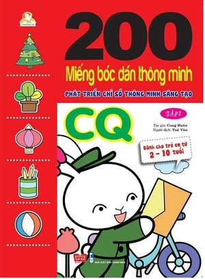 bộ 200 miếng bóc dán thông minh - phát triển chỉ số thông minh sáng tạo cq tập 2 (dành cho trẻ 2-10 tuổi) - tái bản 2018
