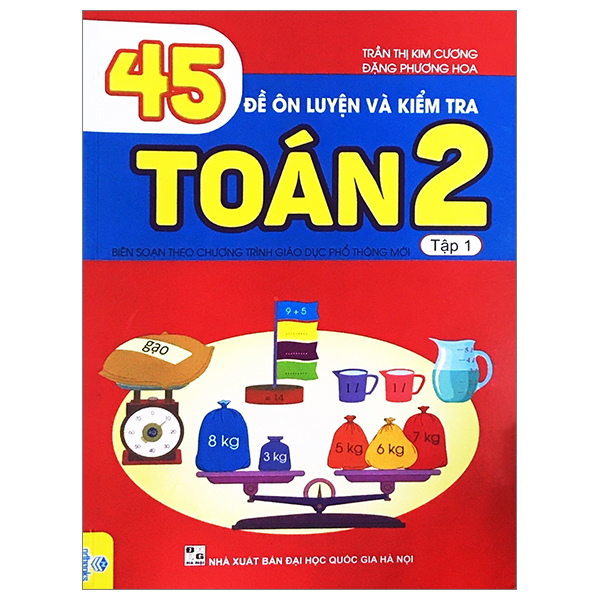 Bộ 45 Đề Ôn Luyện Và Kiểm Tra Toán 2 - Tập 1