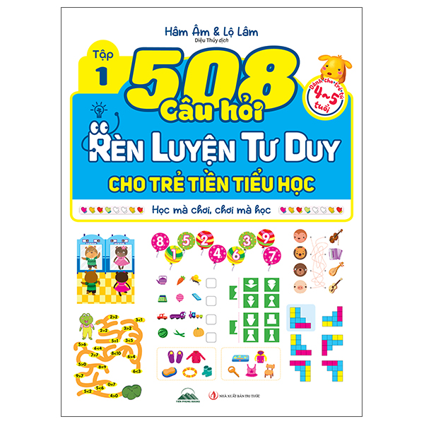 Bộ
						
										
										508 Câu Hỏi Rèn Luyện Tư Duy Cho Trẻ Tiền Tiểu Học - Học Mà Chơi, Chơi Mà Học - Dành Cho Trẻ Từ 3-4 Tuổi - Tập 1 - Ảnh 3
