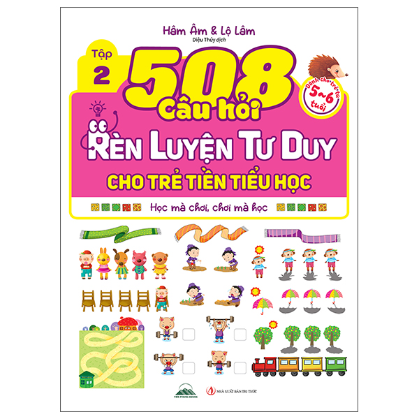 Bộ
						
										
										508 Câu Hỏi Rèn Luyện Tư Duy Cho Trẻ Tiền Tiểu Học - Học Mà Chơi, Chơi Mà Học - Dành Cho Trẻ Từ 4-5 Tuổi - Tập 2 - Ảnh 6