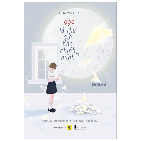 bộ 999 lá thư gửi cho chính mình - mong bạn trở thành phiên bản hoàn hảo nhất (tập 1) - tái bản 2021