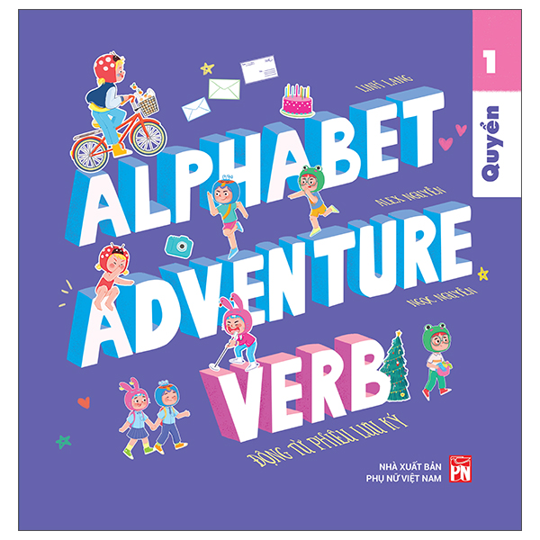 Bộ Alphabet Adventure - Quyển 1 - Verb - Động Từ Phiêu Lưu Ký