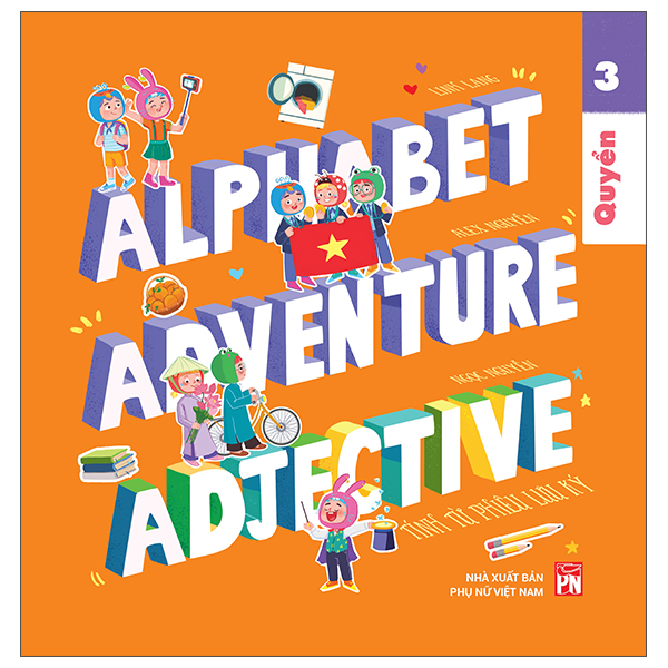 Bộ Alphabet Adventure - Quyển 3 - Adjective - Tính Từ Phiêu Lưu Ký
