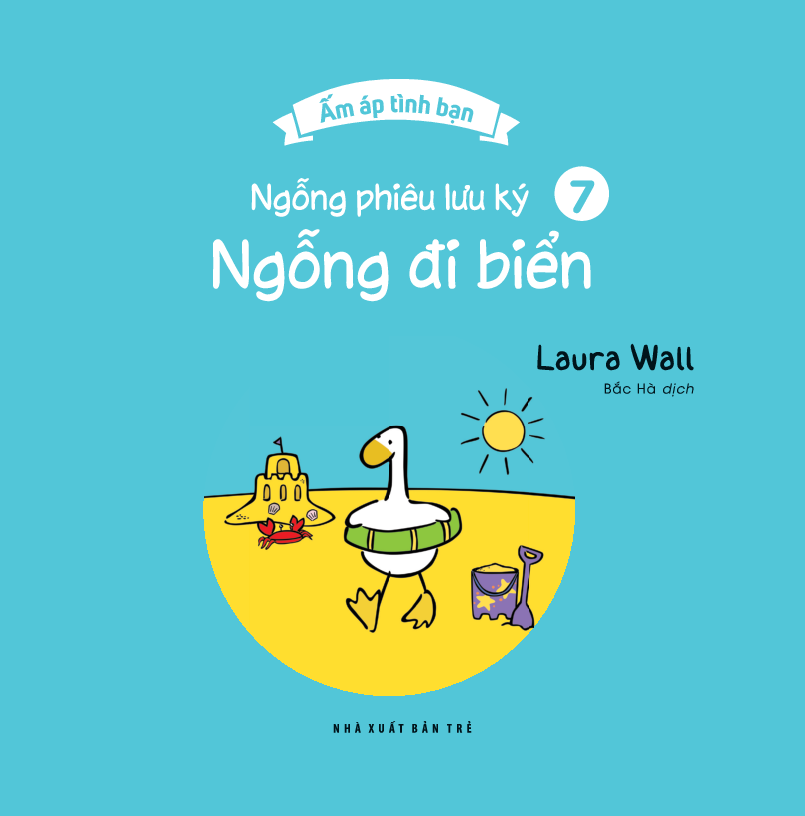 bộ ấm áp tình bạn - ngỗng phiêu lưu ký - tập 7: ngỗng đi biển - Ảnh 5