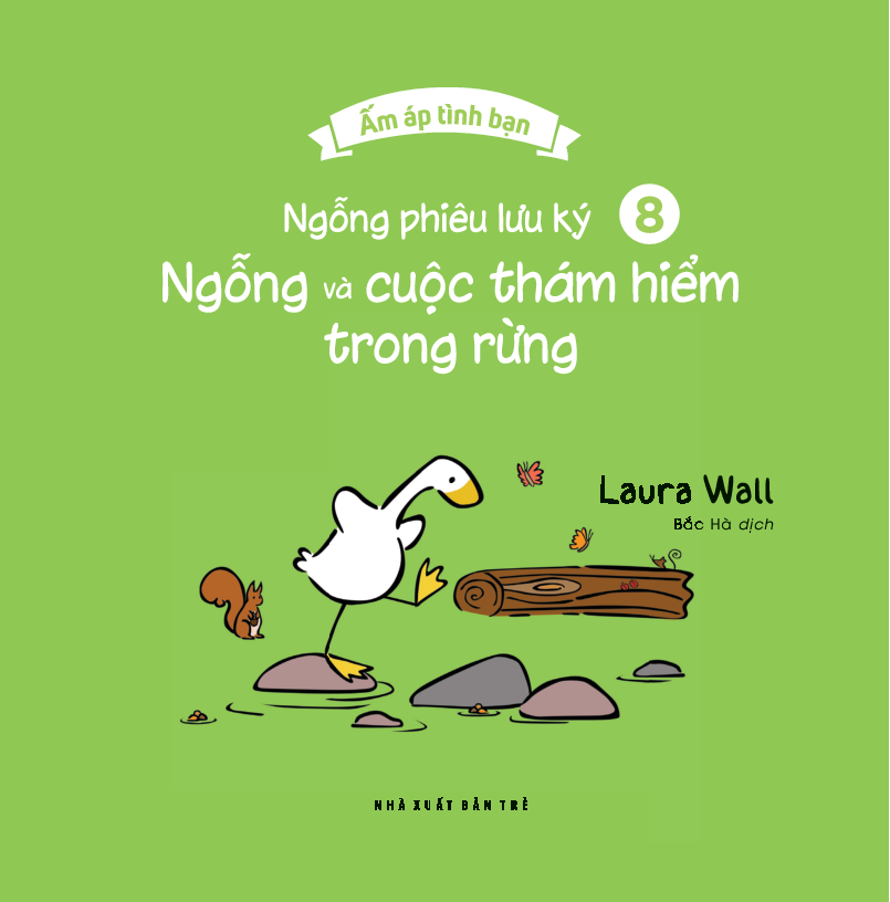 bộ ấm áp tình bạn - ngỗng phiêu lưu ký - tập 8: ngỗng và cuộc thám hiểm trong rừng - Ảnh 3