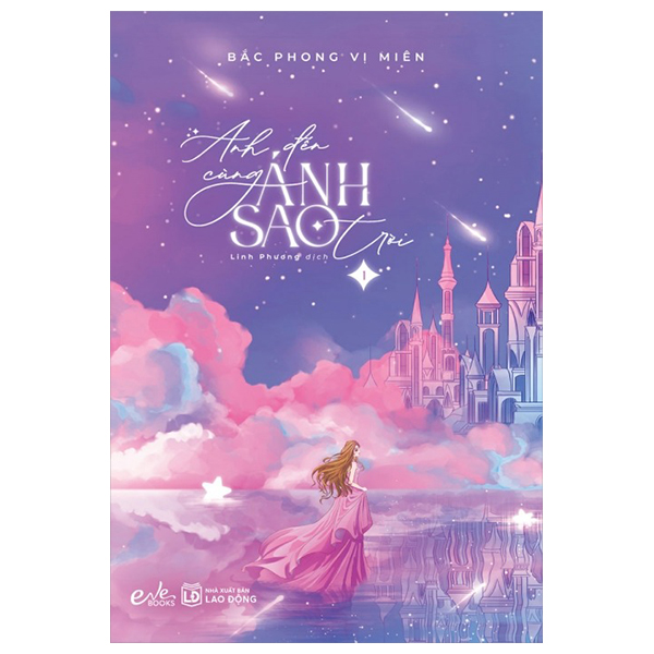 Bộ Anh Đến Cùng Ánh Sao Trời - Tập 1