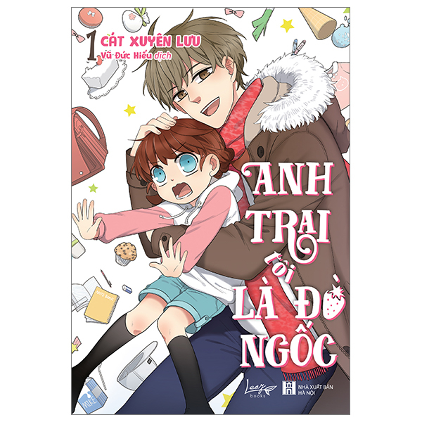 Bộ Anh Trai Tôi Là Đồ Ngốc - Tập 1