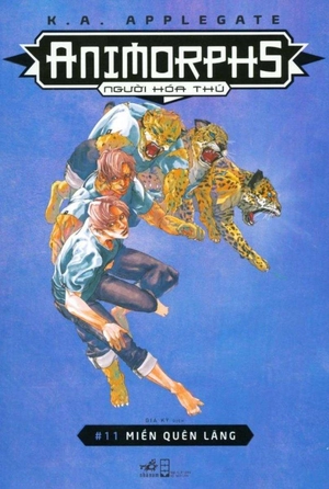 bộ animorphs - người hóa thú - tập 11: miền quên lãng - Ảnh 2