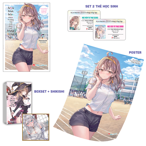 Bộ Arya Bàn Bên Thỉnh Thoảng Lại Trêu Ghẹo Tôi Bằng Tiếng Nga - Tập 7 - Bản Boxset -Tặng Kèm Boxset + Shikishi + Set 2 Thẻ Học Sinh + Poster