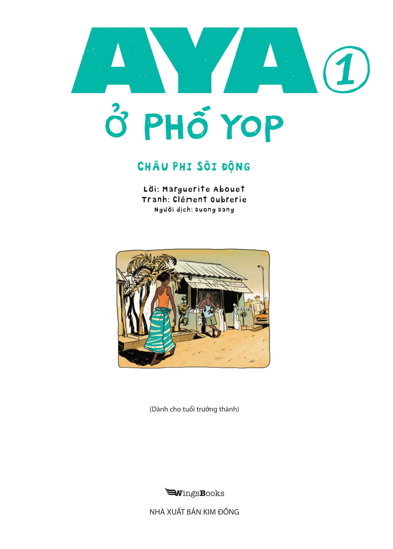 Bộ Aya Ở Phố Yop - Tập 1 - Châu Phi Sôi Động - Ảnh 3