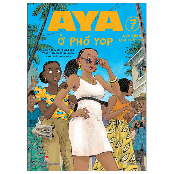 Bộ Aya Ở Phố Yop - Tập 7 - Lựa Chọn Của Tuổi Trẻ