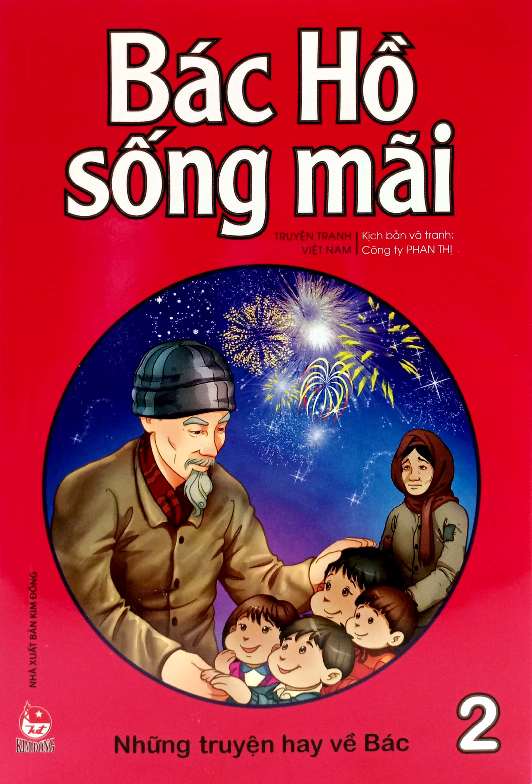 bộ bác hồ sống mãi - những mẩu chuyện hay về bác - tập 2 - Ảnh 2