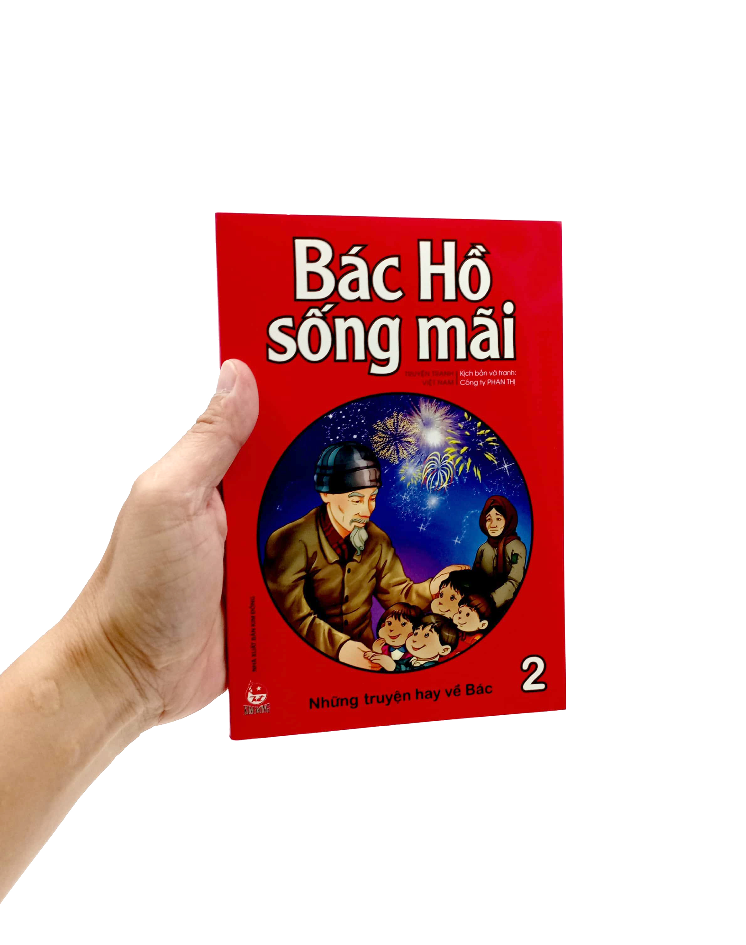 bộ bác hồ sống mãi - những mẩu chuyện hay về bác - tập 2 - Ảnh 7