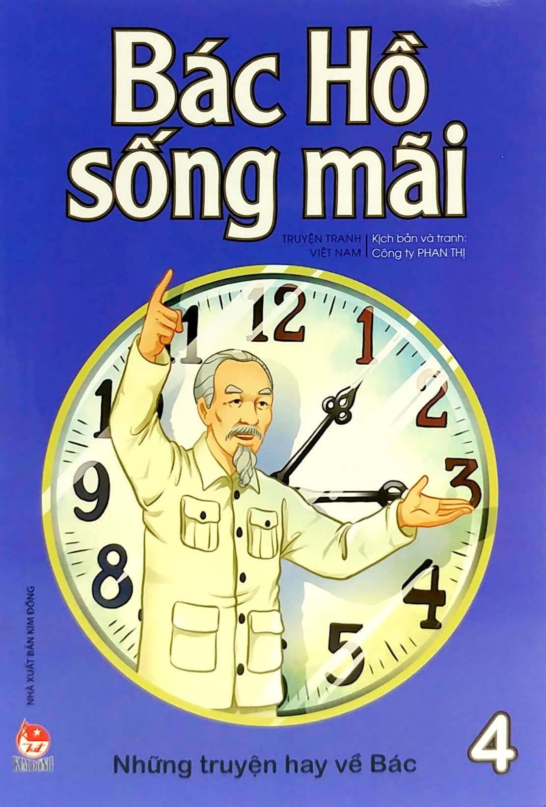 bộ bác hồ sống mãi - những mẩu chuyện hay về bác - tập 4 - Ảnh 2