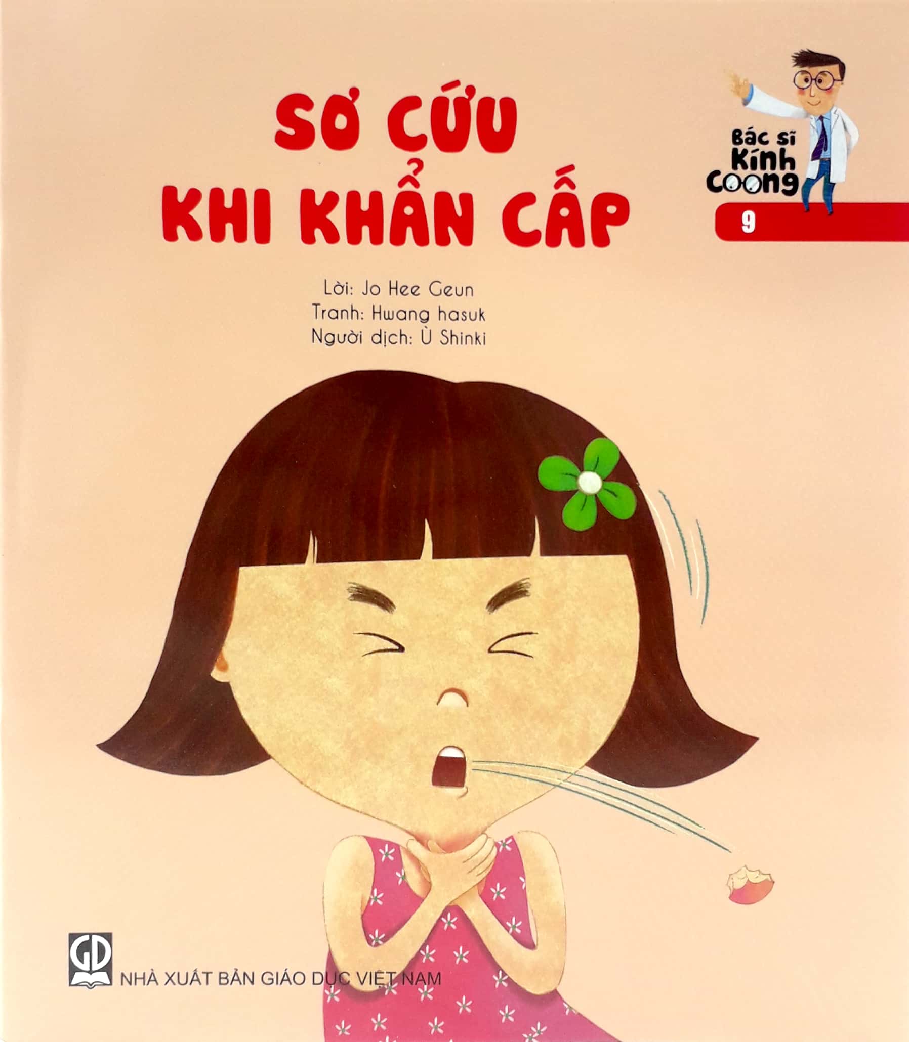 bộ bác sĩ kính coong tập 9 - sơ cứu khi khẩn cấp (tái bản 2019) - Ảnh 2