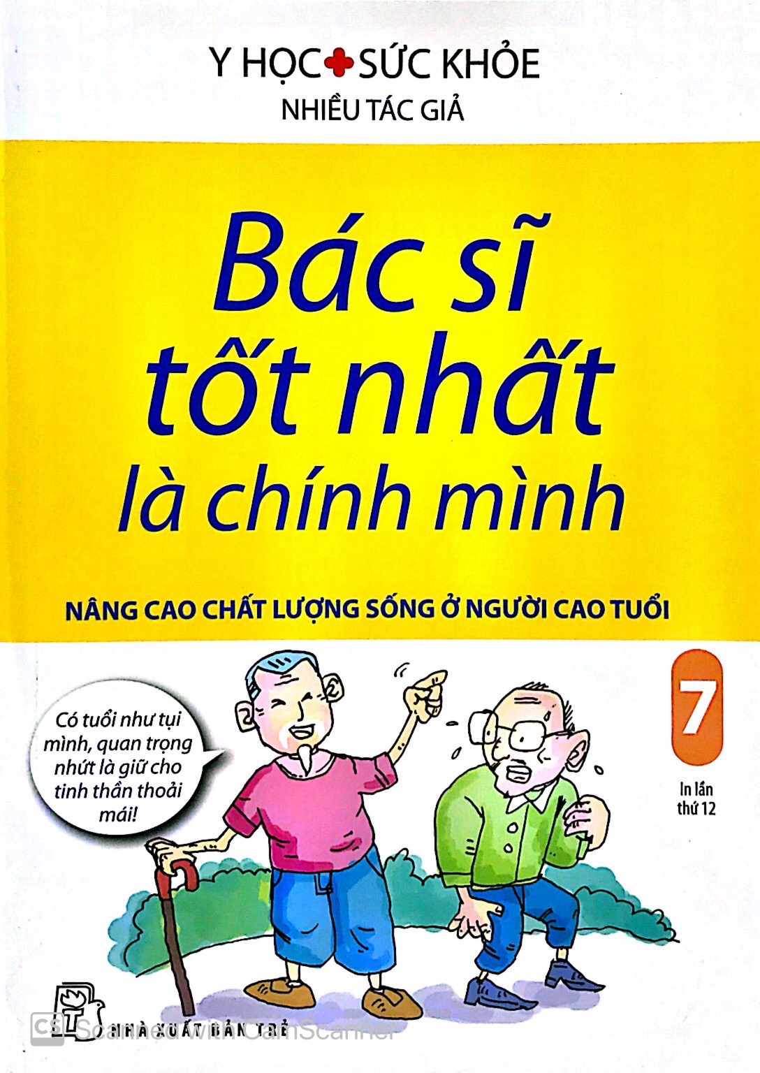 bộ bác sĩ tốt nhất là chính mình tập 7: nâng cao chất lượng sống ở người cao tuổi (tái bản 2019) - Ảnh 2