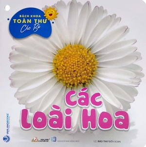 bộ bách khoa toàn thư cho bé - các loài hoa (bộ 5 cuốn) - Ảnh 7