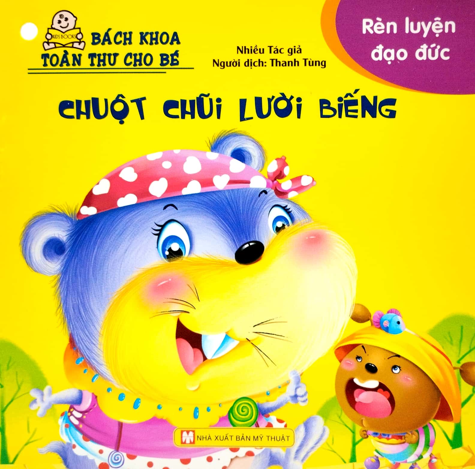 bộ bách khoa toàn thư cho bé - rèn luyện đạo đức (bộ 10 cuốn) - Ảnh 12
