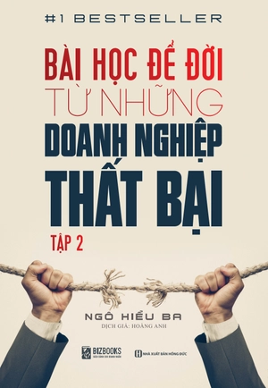 bộ bài học để đời từ những doanh nghiệp thất bại - tập 2 - Ảnh 3